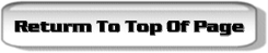 Click Here To Return To The Top Of This Page